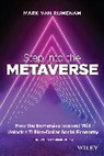 Mark van Rijmenam - Step Into the Metaverse
