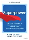 Kate Leavell - Superpower
