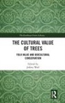 Jeffrey Wall, Jeffrey Wall - Cultural Value of Trees