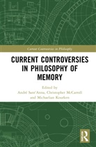 Andre Mccarroll Sant''''anna, Christopher Jude McCarroll, Kourken Michaelian, Michaelian Kourken, André Sant'Anna - Current Controversies in Philosophy of Memory