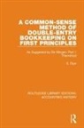 S. Dyer, Dyer S. - Common-Sense Method of Double-Entry Bookkeeping on First Principles