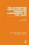 Stephen A. Zeff, Stephen A. Zeff, Zeff Stephen A. - Accounting Postulates and Principles Controversy of the 1960s