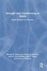 Aaron Cunanan, W. Hornsby, Michael Stone, Michael Suchomel Stone, Stone Michael, Timothy Suchomel... - Strength and Conditioning in Sports