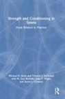 Aaron Cunanan, W. Hornsby, Michael Stone, Michael Suchomel Stone, Timothy Suchomel, John Wagle - Strength and Conditioning in Sports