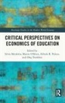 Silvia O''''brien Mendolia, Silvia Mendolia, Martin O'Brien, Alfredo R. Paloyo, Oleg Yerokhin - Critical Perspectives on Economics of Education