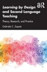 Gabriela C. Zapata - Learning By Design and Second Language Teaching
