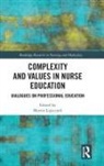 Martin Lipscomb, Martin Lipscomb, Lipscomb Martin - Complexity and Values in Nurse Education