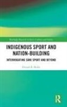 Eivind Å. Skille, Eivind A. (Inland Norway University of App Skille - Indigenous Sport and Nation-Building
