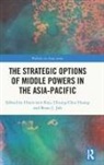 Chien-Wen (National Chengchi University Kou, Chiung-Chiu Huang, Huang Chiung-Chiu, Brian Job, Chien-wen Kou, Kou Chien-Wen - Strategic Options of Middle Powers in the Asia-Pacific
