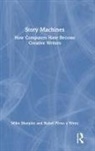 Rafael Pérez y Pérez, Mike Sharples, Mike (The Open University Sharples, Mike Perez Y Perez Sharples, Sharples Mike - Story Machines: How Computers Have Become Creative Writers