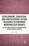 Shireen Keyl, Keyl Shireen - Development, Education, Participatory Action Research to Empower