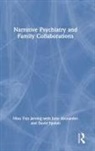 June Alexander, Alexander June, David Epston, Epston David, NINA JØRRING, Nina Alexander Jrring - Narrative Psychiatry and Family Collaborations