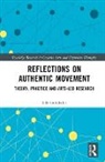 Eila Goldhahn - Reflections on Authentic Movement