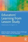 Akihiko (Depaul University Takahashi, Shelley Friedkin, Thomas McDougal, Akihiko Takahashi, Takahashi Akihiko, Tad Watanabe... - Educators'' Learning From Lesson Study