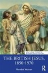 Meredith Veldman, Meredith (Louisiana State University Veldman, Veldman Meredith - British Jesus, 1850-1970