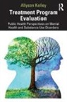 Allyson Kelley - Treatment Program Evaluation