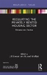 Jill (Middlesex University Stewart, Russell Moffatt, Jill Stewart, Stewart Jill - Regulating the Privately Rented Housing Sector