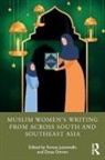 Feroza Omran Jussawalla, Feroza Jussawalla, Doaa Omran - Muslim Womens Writing From Across South and Southeast Asia