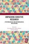 Erica (Open University Borgstrom, Erica Borgstrom, Sharon Mallon, Sam Murphy, Murphy Sam - Unpacking Sensitive Research