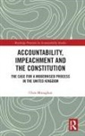 Chris Monaghan, Chris (University of Worcester Monaghan, Monaghan Chris - Accountability, Impeachment and the Constitution