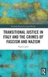 Paolo Caroli, Paolo (Alexander Von Humboldt Foundation Caroli - Transitional Justice in Italy and the Crimes of Fascism and Nazism