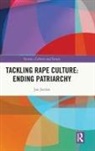 Jan Jordan, Jordan Jan - Tackling Rape Culture: Ending Patriarchy
