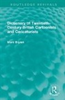 Mark Bryant, Bryant Mark - Dictionary of Twentieth-Century British Cartoonists and Caricaturists