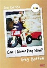 Greg Bottrill - Can I Go and Play Now?
