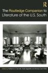 Katharine A. Hagstette Burnett, Katharine A. Burnett, Todd Hagstette, Hagstette Todd, Monica Carol Miller - Routledge Companion to Literature of the U.s. South