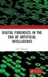 Nour Moustafa - Digital Forensics in the Era of Artificial Intelligence