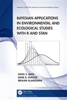 Ibrahim Alameddine, Mark R. DuFour, Song S. Qian, Song S. (The University of Toledo Qian, Qian Song S. - Bayesian Applications in Environmental and Ecological Studies With R