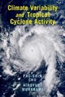 Pao-Shin Chu, Pao-Shin (University of Hawaii Chu, Hiroyuki Murakami - Climate Variability and Tropical Cyclone Activity