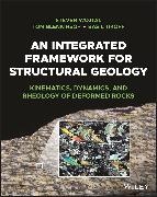 Tom Blenkinsop,  Blenkinsop Tom, Basil Tikoff, Steven Wojtal, Steven (Oberlin College in Oberlin Wojtal, Steven (Oberlin College) Blenkinsop Wojtal - Integrated Framework for Structural Geology - Kinematics, Dynamics, and Rheology of Deformed Rocks