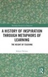 Robert Nelson, Nelson Robert - History of Inspiration Through Metaphors of Learning