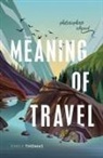 Emily Thomas, Emily (Associate Professor Thomas, Thomas Emily - Meaning of Travel