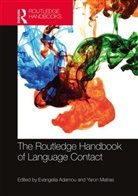 Evangelia Matras Adamou, Evangelia Adamou, Adamou Evangelia, Yaron Matras - Routledge Handbook of Language Contact