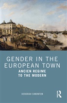 Deborah Simonton, Deborah (University of Southern Denmark Simonton - Gender in the European Town