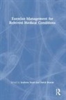 Andrew (University of Portsmouth Scott, David Broom, Broom David, Andrew Scott - Exercise Management for Referred Medical Conditions