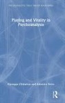 Giuseppe Civitarese, Giuseppe Ferro Civitarese, Civitarese Giuseppe, Antonino Ferro - Playing and Vitality in Psychoanalysis