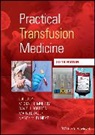 Michael F. (Worldwide Clinical Trials Murphy, Nancy M. Dunbar, Mark H Yazer et al, David J Roberts, Michael F. Murphy, Murphy Michael F.... - Practical Transfusion Medicine