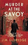 Jim Eldridge - Murder At the Savoy