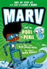 Alex Falase-Koya, Paula Bowles, Bowles Paula - Marv and the Pool of Peril: From the Multi-Award Nominated Marv Series