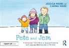 Jessica Habib, Carina Ward - Pete and Jem: A Grammar Tales Book to Support Grammar and Language