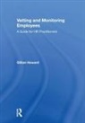 Gillian Howard - Vetting and Monitoring Employees
