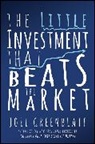 Joel Greenblatt - Little Investment That Beats the Market