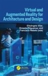 Elisangela (University of Lisbon Vilar, Ernesto Filgueiras, Francisco Rebelo, Rebelo Francisco, Elisângela Vilar - Virtual and Augmented Reality for Architecture and Design