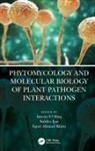 Imran Ijaz Ul Haq, Siddra Ijaz, Iqrar Ahmad Khan, Khan Iqrar Ahmad, Imran Ul Haq - Phytomycology and Molecular Biology of Plant Pathogen Interactions