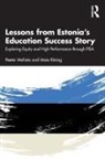 Maie Kitsing, Peeter Mehisto, Peeter Kitsing Mehisto, Mehisto Peeter - Lessons From Estonias Education Success Story