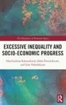 Ona Grazina Rakauskien_, Ona Grazina Streimikiene Rakauskiene, Ona Gražina Rakauskienė, Dalia Streimikienė, Dalia Štreimikienė, Lina Volodzkien_... - Excessive Inequality and Socio-Economic Progress