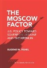 Eugene M. Fishel - Moscow Factor